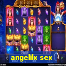 angelilx sex